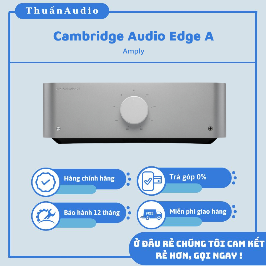 Amply Cambridge Audio Edge A - Giá Tốt Nhất VN