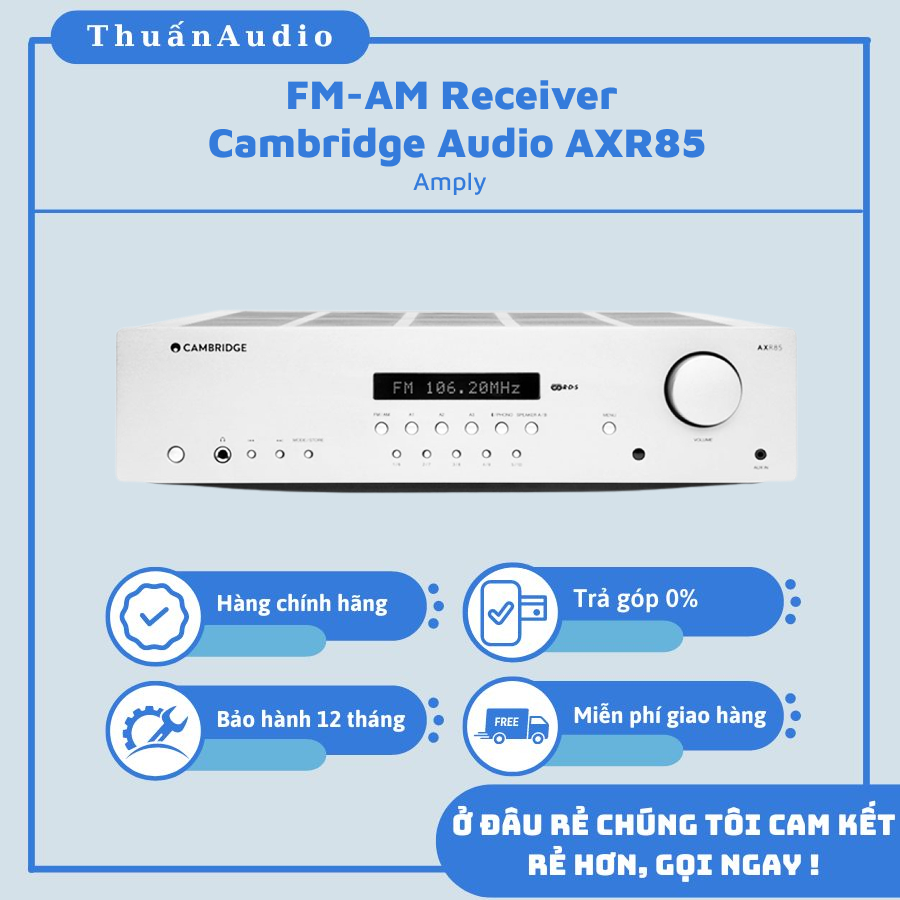 Amply FM-AM Receiver Cambridge Audio AXR85 - Giá Rẻ Tại Thuấn Audio