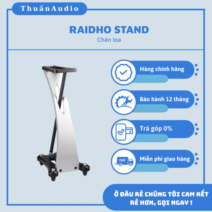 Chân loa RAIDHO STAND - Giá tốt tại Thuấn Audio